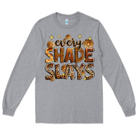 Heather Grey Every shade slays Long Sleeve Tee - Zillion Design Studio