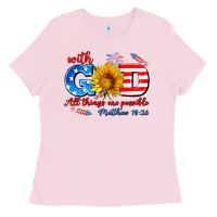 Bubblegum Pink with god all things are possible usa Ladies Tee - AdoDesignShop
