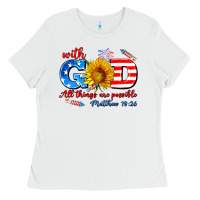 White with god all things are possible usa Ladies Tee - AdoDesignShop