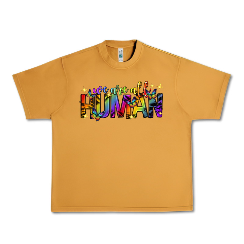We Are All Human Pride Lgbtq Urban Heavy Tee by texasbilliewilder | Teevron