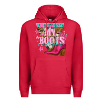 Cardinal if i cant wear my boots i aint going Premium Hoodie - NancyCooperArtShop