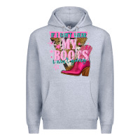Heather Grey if i cant wear my boots i aint going Premium Hoodie - NancyCooperArtShop