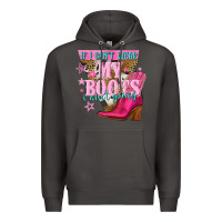 Smoke if i cant wear my boots i aint going Premium Hoodie - NancyCooperArtShop