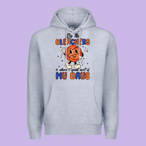 On The Bleachers Is Where I Spend Most Of My Days Premium Hoodie Designed By Maliassmallbusiness