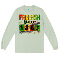 Matcha Free-ish since 1865 Long Sleeve Tee - Zillion Design Studio