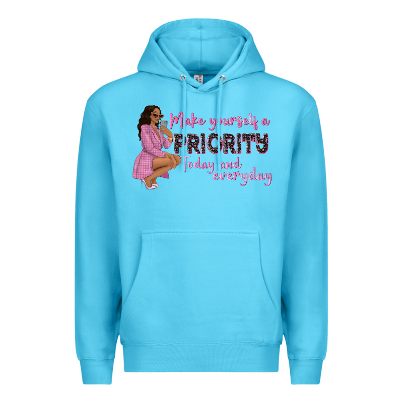 Make Yourself A Priority Today And Everyday Afro W Premium Hoodie by NancyCooperArtShop | Teevron