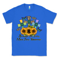 True Royal because he lives i can face tomorrow Classic Tee - CowhideDigitalArt