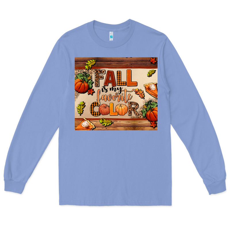 Fall Is My Favorite Color Long Sleeve Tee by AdoDesignShop | Teevron