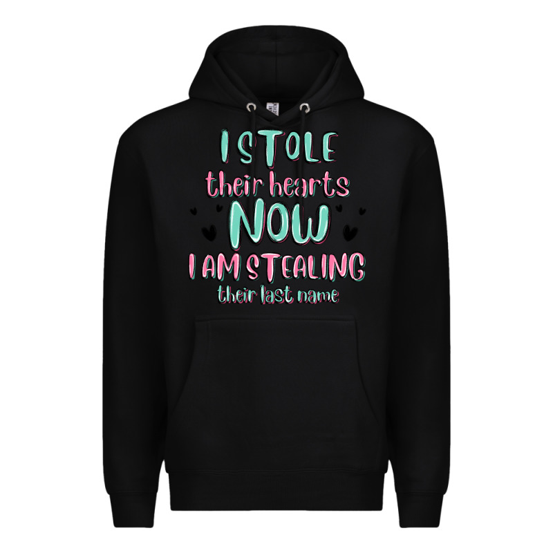 I Stole Their Hearts Now I Am Stealing Their Last Premium Hoodie by MaliasSmallBusiness | Teevron