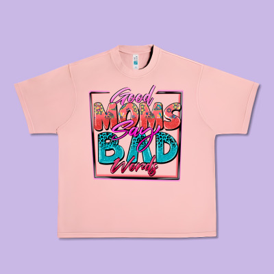 Urban Heavy Tee good moms say bad words