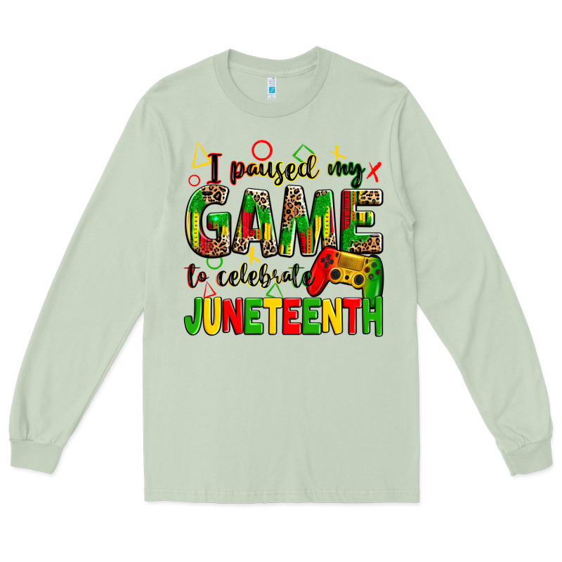 I Paused My Game To Celebrate Juneteenth Long Sleeve Tee by Zillion Design Studio | Teevron