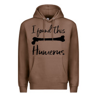 Chestnut I Found This Humerus Premium Hoodie - Bettercallsaul