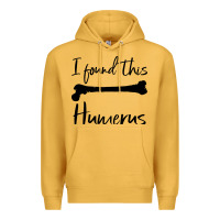Mustard I Found This Humerus Premium Hoodie - Bettercallsaul
