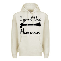 Oatmeal Heather I Found This Humerus Premium Hoodie - Bettercallsaul