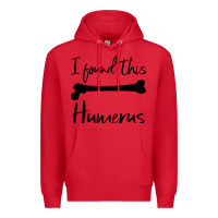 Red I Found This Humerus Premium Hoodie - Bettercallsaul