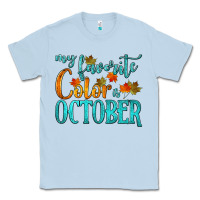 Dusty Blue my favorite color is october Classic Tee - HRA Design Shop
