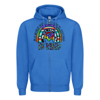 True Royal in a world where you can be anything be kind Zipper Hoodie - CowhideDigitalArt