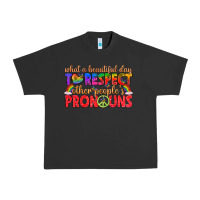 Pigment Black what a beautiful day to respect other peoples pron Urban Heavy Tee - texasbilliewilder