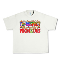 Pistachio what a beautiful day to respect other peoples pron Urban Heavy Tee - texasbilliewilder