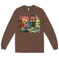 Chestnut living on lake time Long Sleeve Tee - Zillion Design Studio