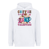 White valentines day coffe is my valentine Heavyweight Hoodie - AdoDesignShop