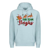 Blue Mist our team sleigh Premium Hoodie - MaliasSmallBusiness