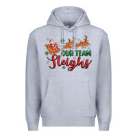 Heather Grey our team sleigh Premium Hoodie - MaliasSmallBusiness