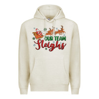Oatmeal Heather our team sleigh Premium Hoodie - MaliasSmallBusiness