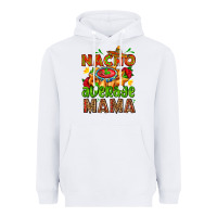 White nacho average mama with nacho Heavyweight Hoodie - AdoDesignShop