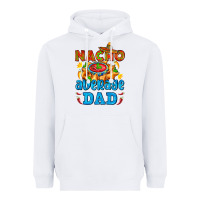 White nacho average dad with nacho Heavyweight Hoodie - AdoDesignShop