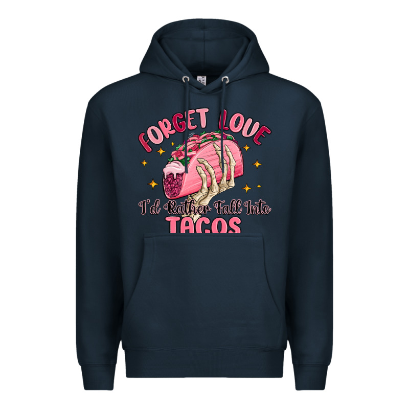 Forget Love Id Rather Fall Into Tacos Premium Hoodie by MaliasSmallBusiness | Teevron