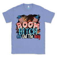 Colony Blue Boom bitch get out the way 4th of July Classic Tee - CowGirlArtShop