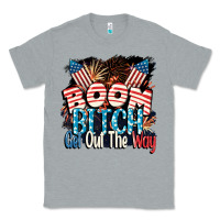 Heather Grey Boom bitch get out the way 4th of July Classic Tee - CowGirlArtShop