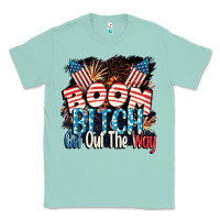 Boom Bitch Get Out The Way 4th Of July Classic Tee | Teevron