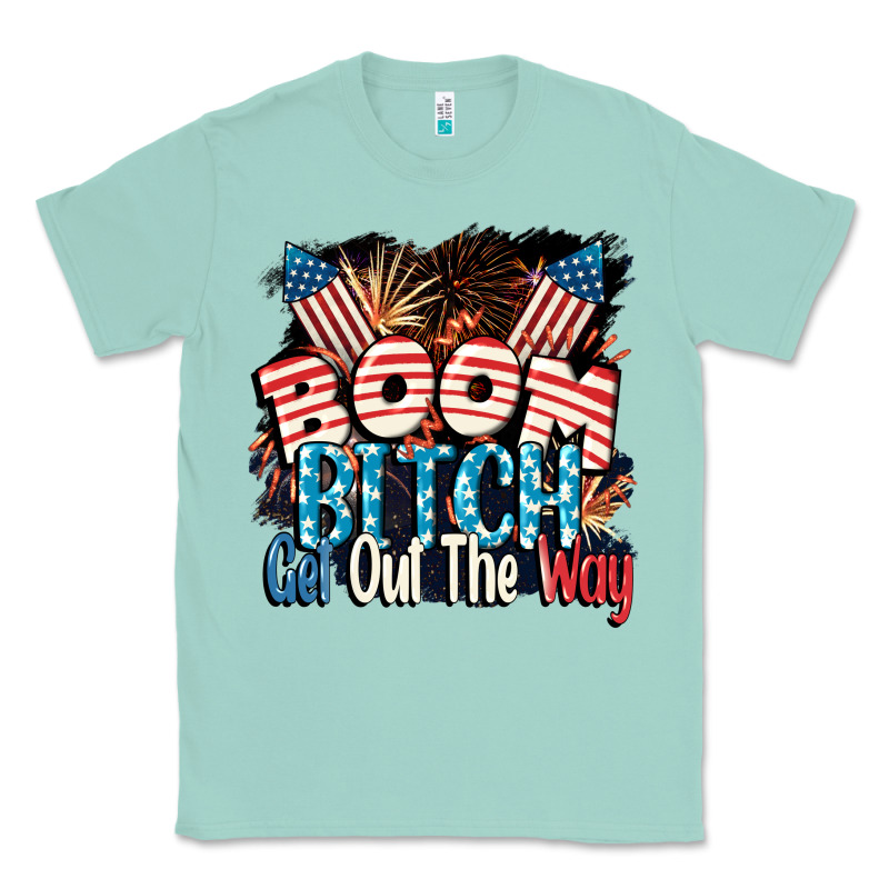 Boom Bitch Get Out The Way 4th Of July Classic Tee by CowGirlArtShop | Teevron