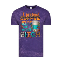 Cloud Purple i pretend coffee helps but im stil a bitch Vintage Tee - texasbilliewilder