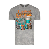 Cloud Rock i pretend coffee helps but im stil a bitch Vintage Tee - texasbilliewilder