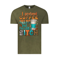 Vintage Olive i pretend coffee helps but im stil a bitch Vintage Tee - texasbilliewilder