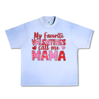 Grape Ice my favorite valentines call me mama Urban Heavy Tee - texasbilliewilder