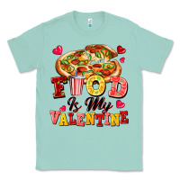 Seafoam food is my valentine Classic Tee - FaDigitalArtStudio