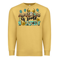 Antique Gold adulting is some bullshit Premium Sweatshirt - NancyCooperArtShop