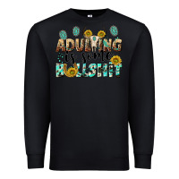 Black adulting is some bullshit Premium Sweatshirt - NancyCooperArtShop