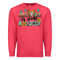 Cardinal adulting is some bullshit Premium Sweatshirt - NancyCooperArtShop