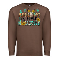 Chestnut adulting is some bullshit Premium Sweatshirt - NancyCooperArtShop