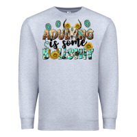 Heather Grey adulting is some bullshit Premium Sweatshirt - NancyCooperArtShop