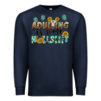 Navy adulting is some bullshit Premium Sweatshirt - NancyCooperArtShop