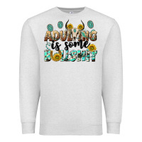 Oatmeal Heather adulting is some bullshit Premium Sweatshirt - NancyCooperArtShop