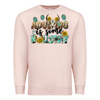 Pale Pink adulting is some bullshit Premium Sweatshirt - NancyCooperArtShop