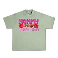 Oil Green mommy is valentine Urban Heavy Tee - texasbilliewilder