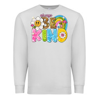 Dove Grey always be kind Premium Sweatshirt - NancyCooperArtShop